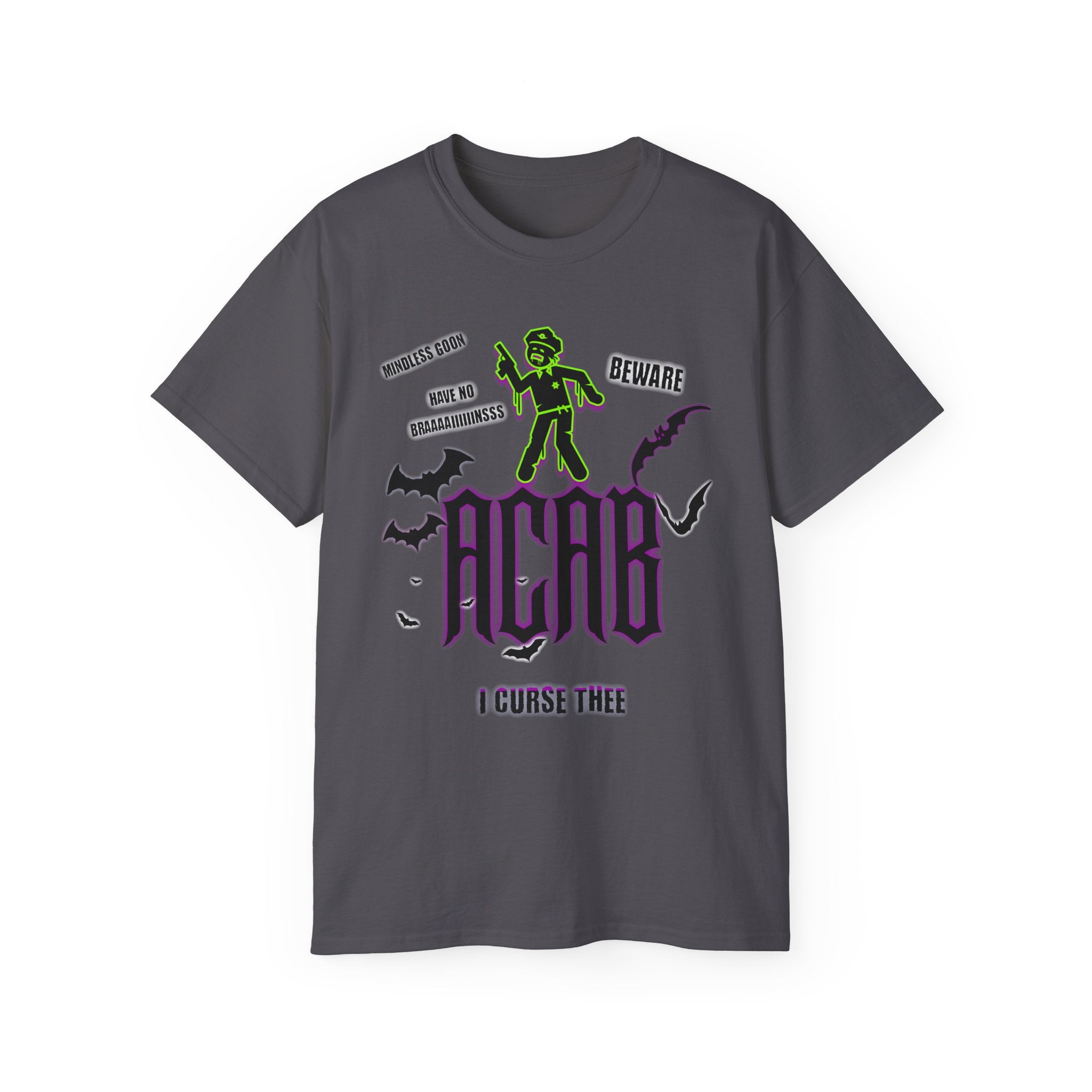 ACAB - I CURSE THEE - Unisex Tee
